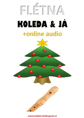 Flétna, koleda & já (+online audio) - Zdeněk Šotola