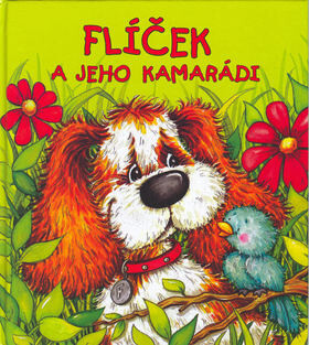 Flíček a jeho kamarádi - Alena Špačková