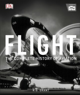 Flight: The Complete History of Aviation - Grant