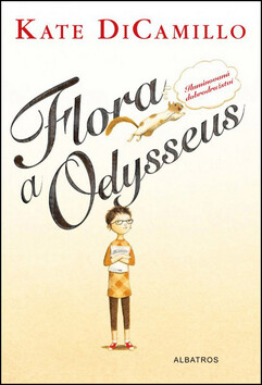 Flora a Odysseus - Kate DiCamillo