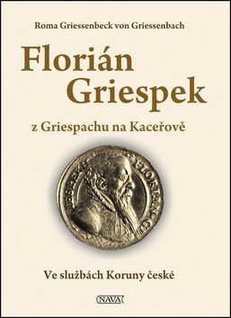 Florián Griespek z Griespachu na Kaceřově - Roma Griessenbeck von Griessenbach