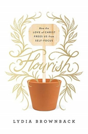 Flourish - Lydia Brownback