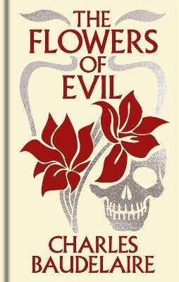 Flowers of Evil - Charles Baudelaire