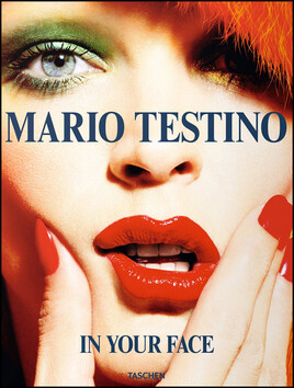fo-Mario Testino In Your Face - Mario Testino