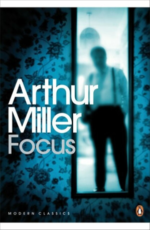 Focus - Arthur Miller