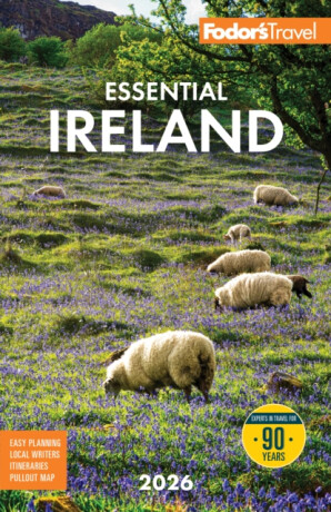 Fodor's Essential Ireland 2026 - Fodor's Travel Guides
