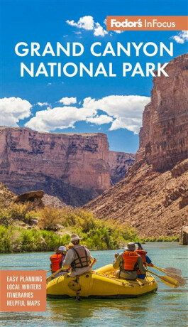 Fodor's InFocus Grand Canyon National Park - Fodor's Travel Guides