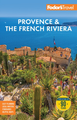 Fodor's Provence & the French Riviera - Fodor's Travel Guides