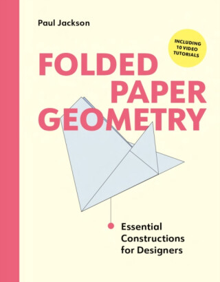 Folded Paper Geometry - Paul Jackson