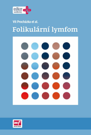 Folikulární lymfom - Vít Procházka