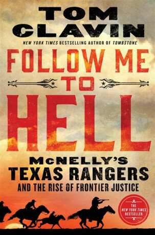 Follow Me to Hell - Tom Clavin