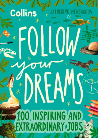 Follow Your Dreams - Collins Kids,Katherine Mengardon