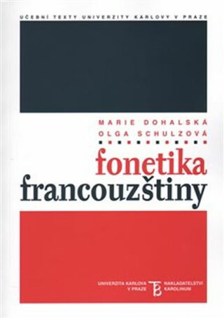 Fonetika francouzštiny - Marie Bořek-Dohalská,Olga Schulzová
