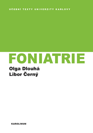 Foniatrie - Olga Dlouhá,Libor Černý