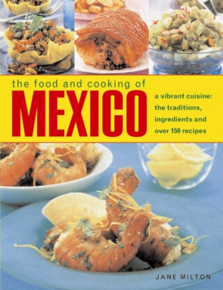 Food & Cooking of Mexico - 