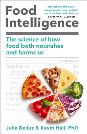 Food Intelligence - Julia Belluz,Kevin Hall, PhD