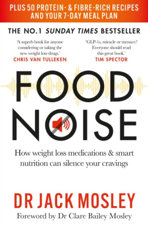 Food Noise - Dr Dr Jack Mosley