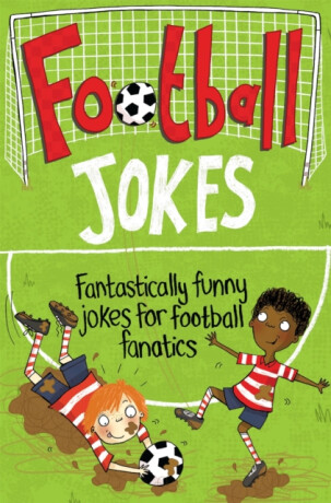 Football Jokes - Macmillan Children's Books,Macmillan Adult's Books