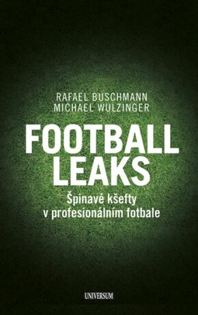Football Leaks - Rafael Buschmann,Michael Wulzinger