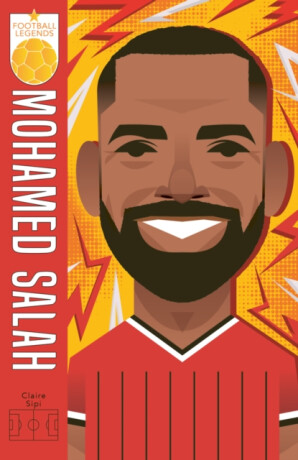Football Legends: Mo Salah - Claire Sipi