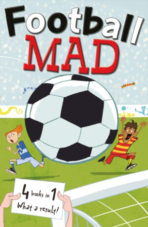 Football Mad - Alan MacDonald,Pielichaty Helena,John Goodwin