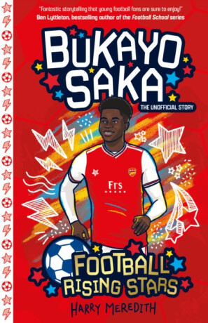 Football Rising Stars: Bukayo Saka - Harry Meredith