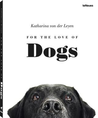 For the Love of Dogs - Katharina von der Leyen