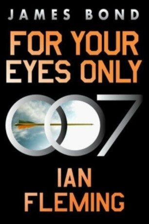 For Your Eyes Only - Ian Fleming