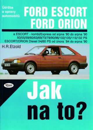 Ford Escort, Ford Orion od 8/80 do 8/90 - Hans-Rüdiger Etzold