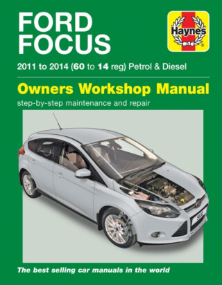 Ford Focus Petrol & Diesel (11 - 14) Haynes Repair Manual - Mark Storey