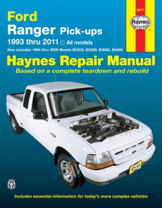 Ford Ranger (1993-2011) & Mazda B2300/B2500/B3000/B4000 (1994-2009) Haynes Repair Manual (USA) - Haynes Publishing