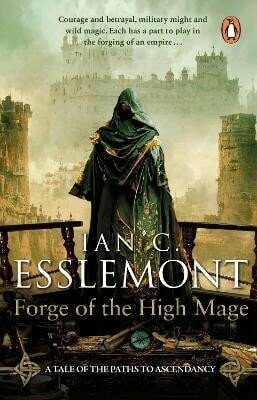 Forge of the High Mage - Ian Cameron Esslemont