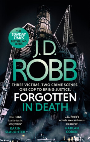 Forgotten In Death: An Eve Dallas thriller (In Death 53) - J.D. Robb