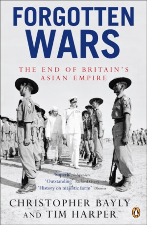 Forgotten Wars - Christopher Bayly,Tim Harper