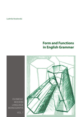 Form and Functions in English Grammar - Veselovská Ludmila