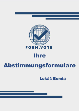 form.vote Ihre Abstimmungsformulare - Lukáš Benda