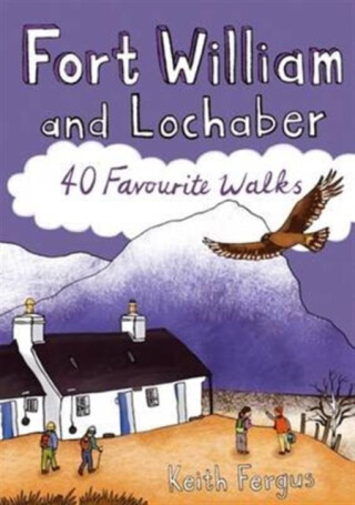 Fort William and Lochaber - Keith Fergus