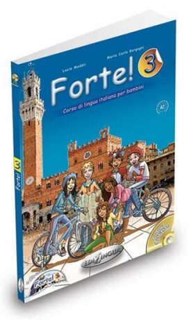 Forte! 3 Libro dello studente ed esercizi + CD Audio + CD ROM - L. Maddii - M.C. Borgogni