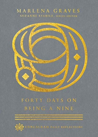 Forty Days on Being a Nine - Marlena Graves,Suzanne Stabile