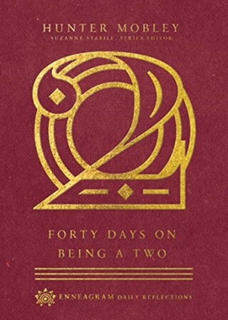 Forty Days on Being a Two - Suzanne Stabile,Hunter Mobley