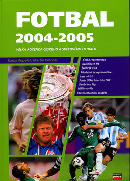 Fotbal 2004 - 2005 (poškozená) - Kamil Popelář,Martin Werner