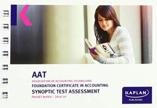 FOUNDATION CERTIFICATE IN ACCOUNTING SYNOPTIC TEST ASSESSMENT - POCKET NOTES - KAPLAN PUBLISHING