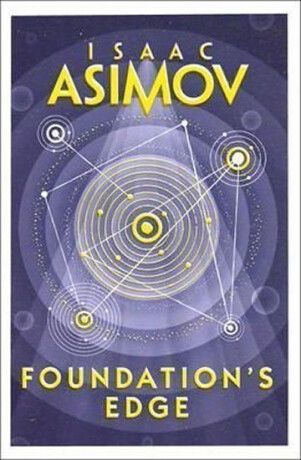 Foundationâ€™s Edge - Isaac Asimov