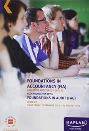 FOUNDATIONS IN AUDIT (INT/UK) - EXAM KIT - KAPLAN PUBLISHING