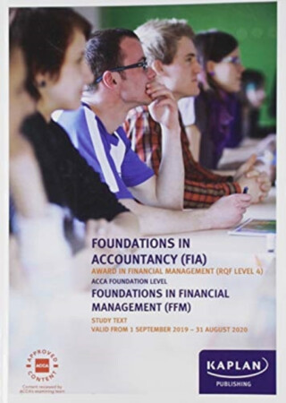 FOUNDATIONS IN FINANCIAL MANAGEMENT - STUDY TEXT - KAPLAN PUBLISHING