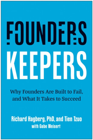 Founders, Keepers - Richard Hagberg,Tien Tzuo