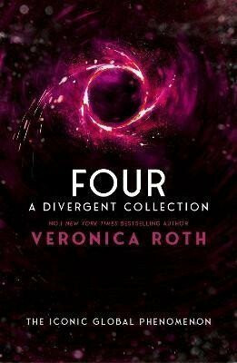 Four: A Divergent Collection - Veronica Roth