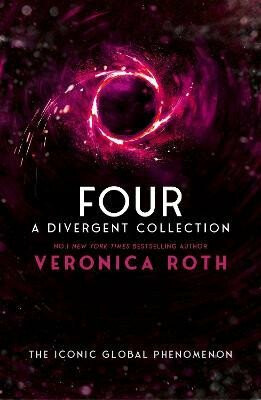 Four: A Divergent Collection - Veronica Roth