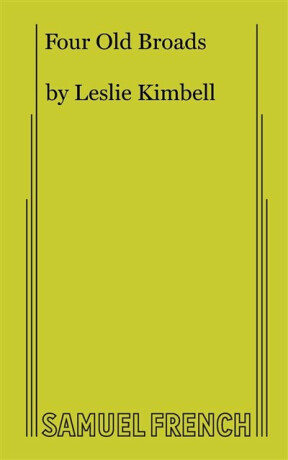Four Old Broads - Leslie Kimbell