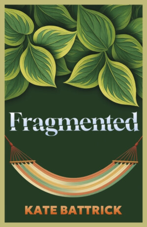 Fragmented - Kate Battrick